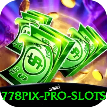 778pix Pro Slots - pak